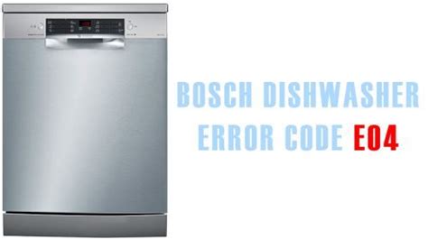 Código de error del lavavajillas Bosch e04 Papa lo Arregla