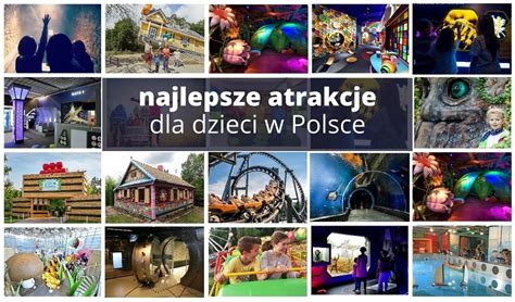 RANKING Najlepsze Atrakcje Dla Dzieci W Polsce 2025