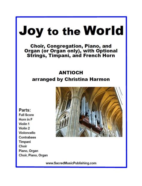 Joy to the World - Choir, Congregation, Piano, and Organ with Optional ...