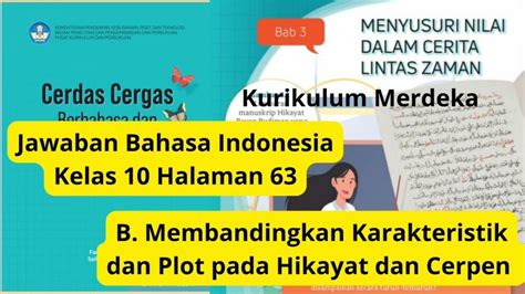 Soal And Kunci Jawaban Bahasa Indonesia Kelas 10 Halaman 63 Karakteristik Plot Pada Hikayat