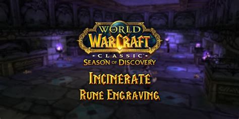 Incinerate Rune Season Of Discovery Sod Warcraft Tavern