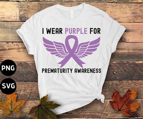 Prematurity Awareness SVG PNG I Wear Purple For Prematurity Awareness