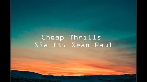 Sia Cheap Thrills Lyrics Ft Sean Paul YouTube