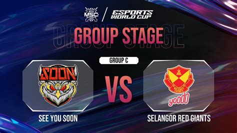 See You Soon Vs Selangor Red Giants Mlbb Msc 2024 X Ewc Day 1