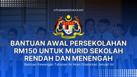 Bantuan Awal Persekolahan Rm Untuk Murid Sekolah Rendah Dan Menengah