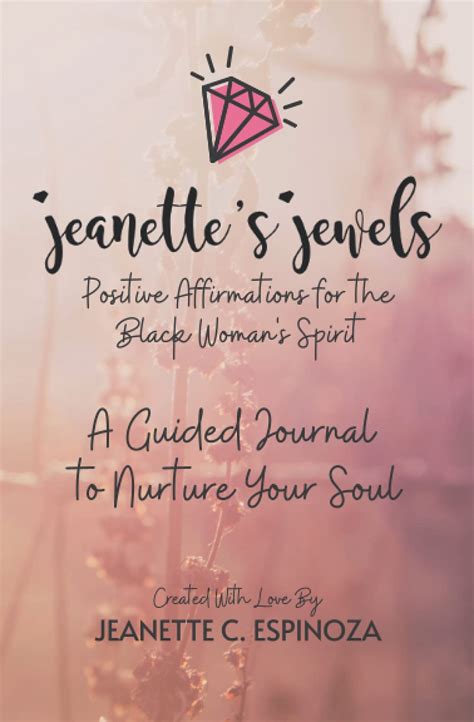 Jeanette S Jewels Positive Affirmations For The Black Woman S Spirit