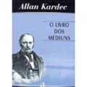 Livro dos Médiuns Especial O Allan Kardec livro espírita ISBN