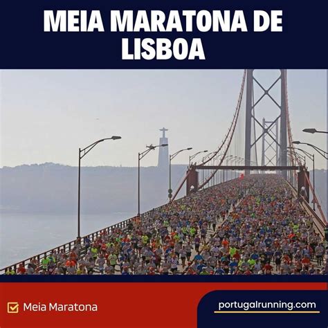 Meia Maratona de Lisboa Uma corrida inesquecível