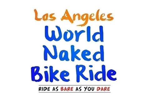 The World Naked Bike Ride Returns To Downtown La Socalcycling