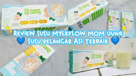 Review Susu Mylkflow Mom Uung Susu Pelancar ASI Terbaik YouTube