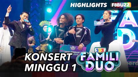 Famili Duo 3 Minggu 1 Highlights Persembahan Komen Juri Keputusan