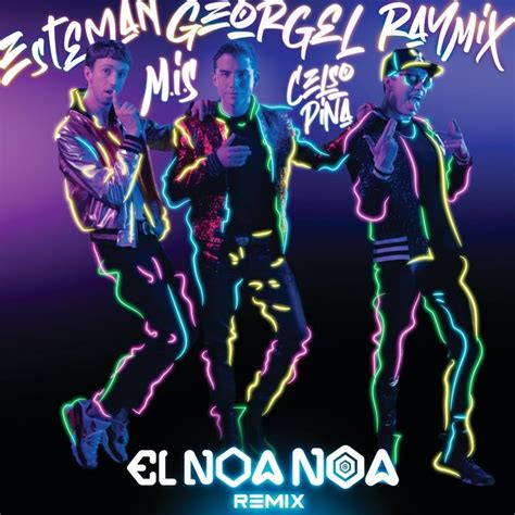 Georgel El Noa Noa Remix Lyrics Genius Lyrics