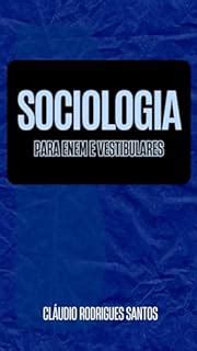 Sociologia Para Enem E Vestibulares EBook Resumo Ler Online E PDF