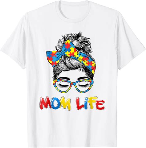 Autism Mom Life Messy Bun Sunglasses Bandana Mothers Day T Shirt