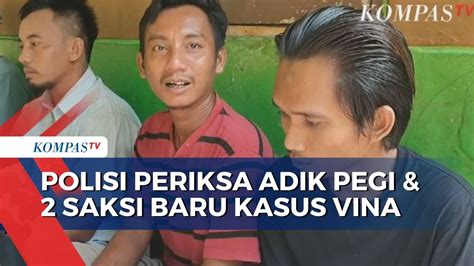 Pemeriksaan Saksi Baru Kasus Vina Cirebon Termasuk Adik Pegi Bernama