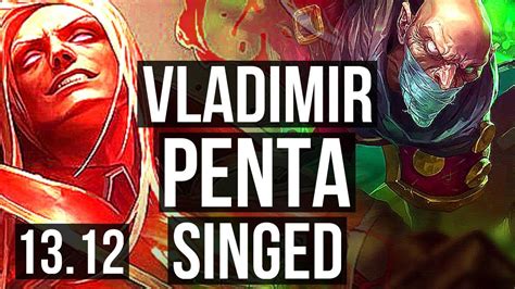 VLAD Vs SINGED MID Penta 3 1M Mastery 12 2 11 700 Games