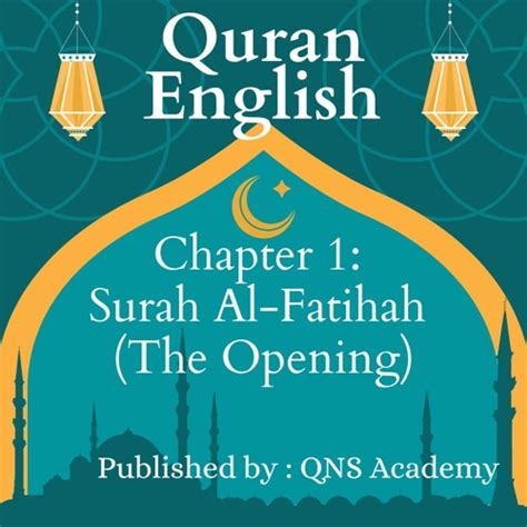 Stream Quran Chapter 1: Surah Al-Fatihah (The Opening) English Translation by QNS Academy ...