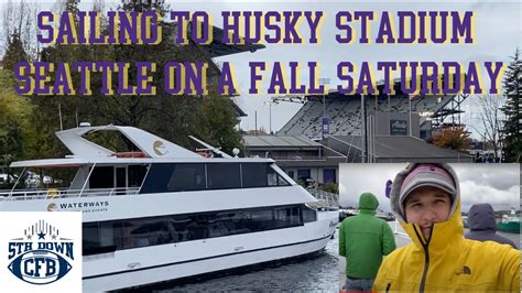 How To Sailgate Out West Getting To Beautiful Husky Stadium In Seattle