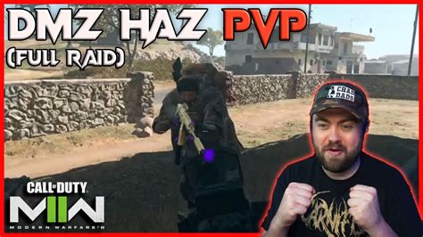 Dmz Haz Pvp Full Raid Call Of Duty Modern Warfare 2 Youtube