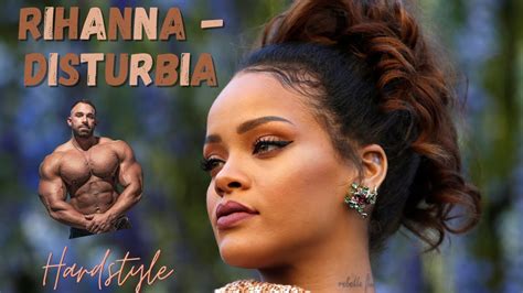 Rihanna Disturbia Gttg Hardstyle Remix Hour Youtube