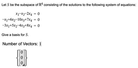 Solved Let S Be The Subspace Of R4 Consisting Of The