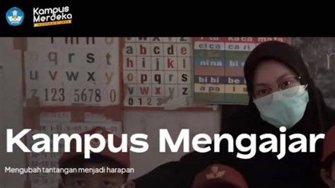 Program Kampus Mengajar Angkatan 5 Penugasan Mulai Dilaksanakan Pada