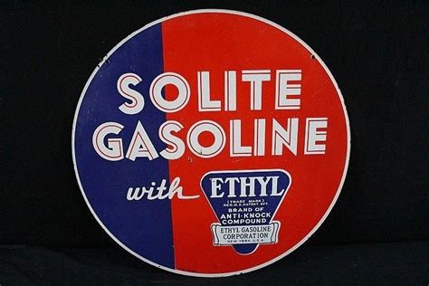 Solite Gasoline With Ethyl Round Porcelain Sign Porcelain Signs