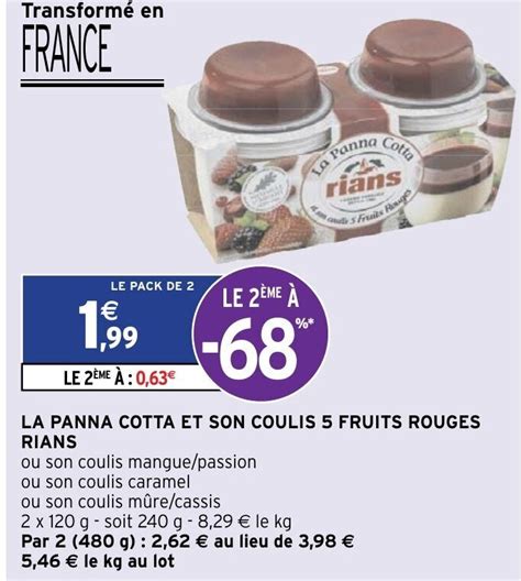 Promo La panna cotta et son coulis 5 Fruits rouges Rians chez Intermarché