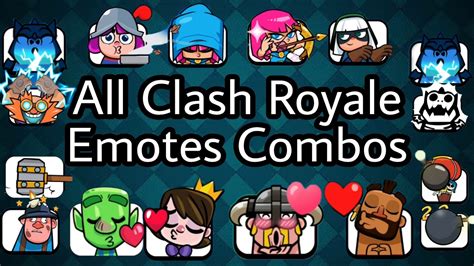 All Clash Royale Emote Combos Todos Los Combos De Gestos De Youtube