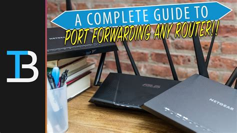 A Complete Guide To Port Forwarding How To Port Forward On Any Router