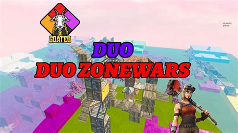 GO GOATED Duo Zone Wars 8787 9338 2097 By Antzog Fortnite