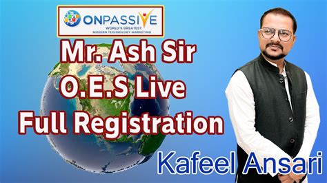 Onpassive Mr Ash Oes Live Full Registration Ll Bisma Production Youtube