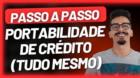 PASSO A PASSO DA PORTABILIDADE DE EMPRÉSTIMO CONSIGNADO INSS E