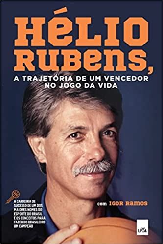 Hélio Rubens A trajetória de um vencedor no jogo da vida Bíblia