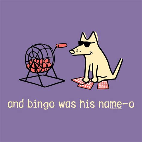 And Bingo Was His Name O Lightweight Tee Akc Shop