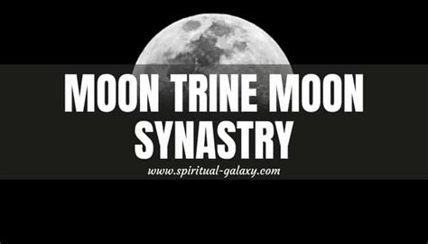 Moon Trine Moon Synastry: A Relationship That Feels Like Home - Spiritual-Galaxy.com