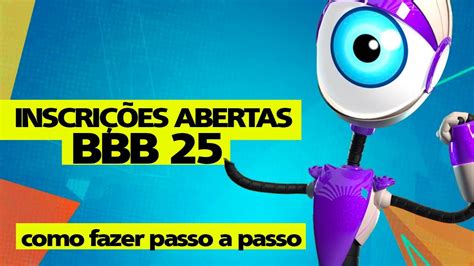 Bbb Como Se Inscrever No Bbb Passo A Passo Inscri Es