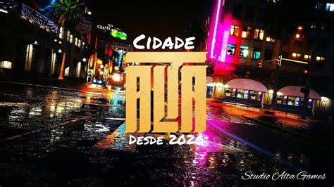 Gta V Rp To No Cidade Alta Cidade Alta Season Live On Youtube