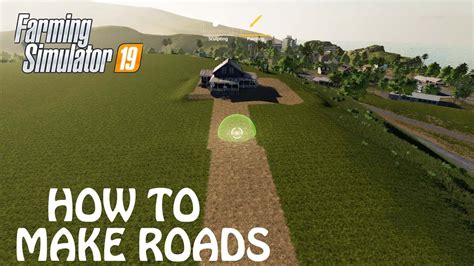 HOW TO MAKE ROADS In Farming Simulator 2019 WITH THE NEW LANDSCAPE