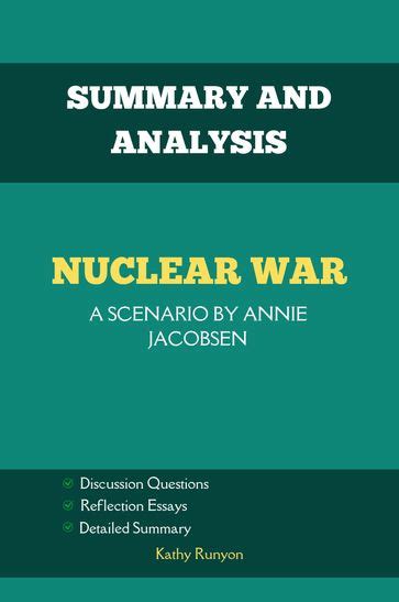 Summary And Analysis Of Nuclear War A Scenario By Annie Jacobsen