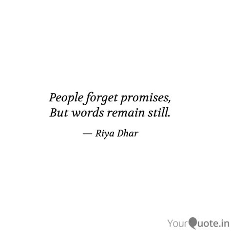 People Forget Promises B Quotes Writings By Adv Swara YourQuote