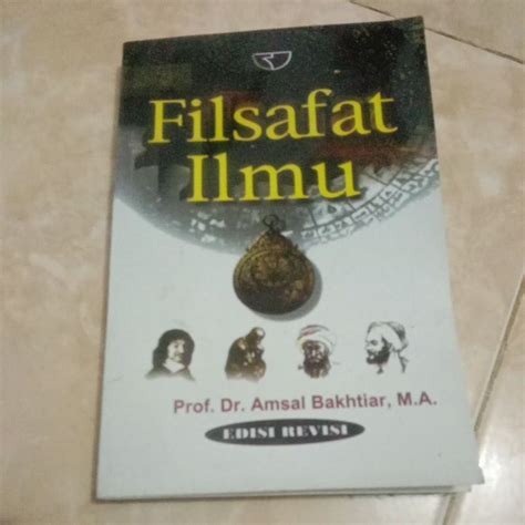 Jual Filsafat Ilmu By Prof Dr Amsar Bakhtiar Shopee Indonesia