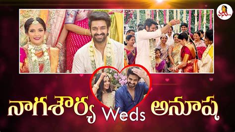 Naga Shaurya Marriage With Anusha Shetty Naga Shourya Wedding Video