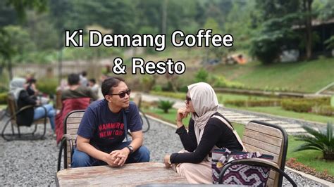 Ki Demang Coffee Resto YouTube