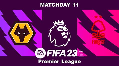 Fifa Wolves Vs Nottingham Forest Premier League Matchday