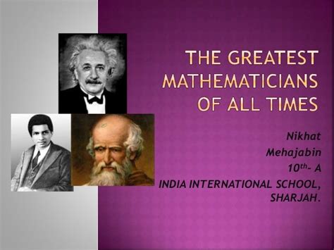 The greatest mathematicians of all times