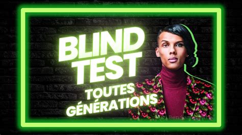 Blind Test Toutes Generations Chansons Fran Aises