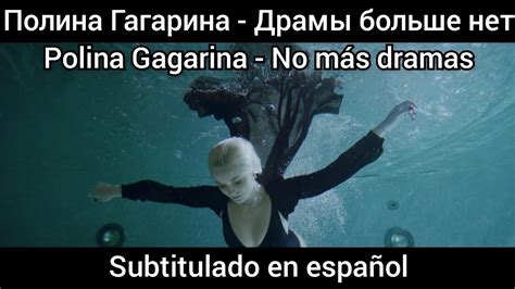 Polina Gagarina Драмы больше нет Subtítulos En Español Youtube