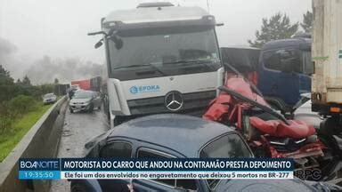 Boa Noite Paraná Motorista do carro que estava na contramão foi