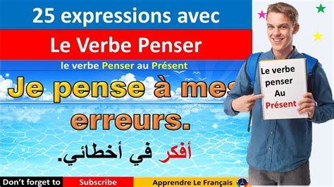 25 Expressions Avec Le Verbe Penser Au Présent Apprendre Le Français Youtube